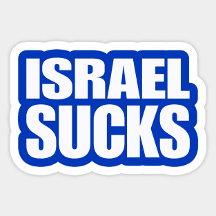 Israel SUCKS - White - Back Sticker